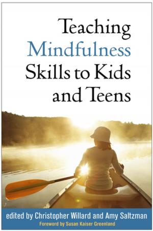 Cover of the book Teaching Mindfulness Skills to Kids and Teens by Allan Zuckoff, PhD, Bonnie Gorscak, PhD