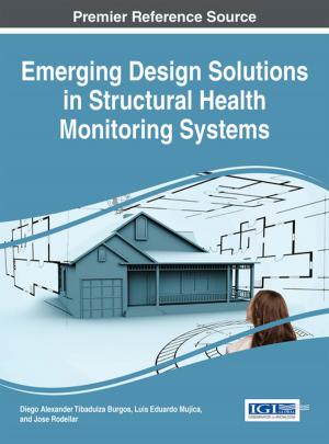 Cover of the book Emerging Design Solutions in Structural Health Monitoring Systems by Alok Bhushan Mukherjee, Akhouri Pramod Krishna, Nilanchal Patel