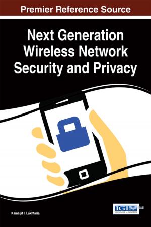 Cover of the book Next Generation Wireless Network Security and Privacy by Michael J. Albers