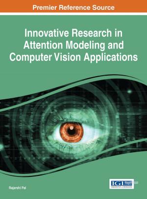Cover of the book Innovative Research in Attention Modeling and Computer Vision Applications by B. Tynan, J. Willems, R. James
