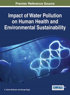 Cover of the book Impact of Water Pollution on Human Health and Environmental Sustainability by Bryan Christiansen, Ekaterina Turkina, Nigel Williams