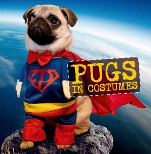 Cover of the book Pugs in Costumes by Victoria Loustalot