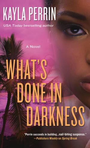 Cover of the book What's Done in Darkness by P. T. Deutermann
