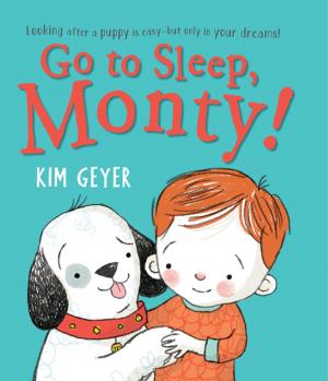 Cover of the book Go to Sleep, Monty! by Alison Campbell