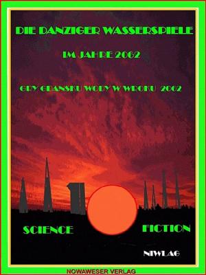 Cover of Die Danziger Wasserspiele im Jahre 2062