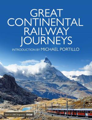 Book cover of Great Continental Railway Journeys