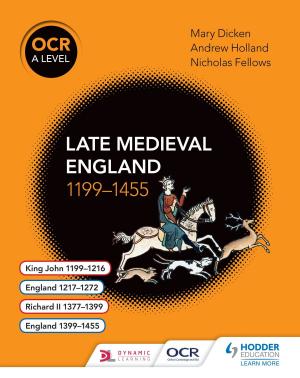Book cover of OCR A Level History: Late Medieval England 1199-1455
