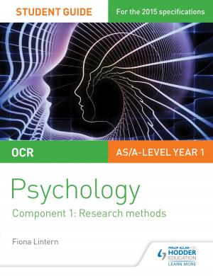 Cover of the book OCR Psychology Student Guide 1: Component 1: Research methods by David Williamson