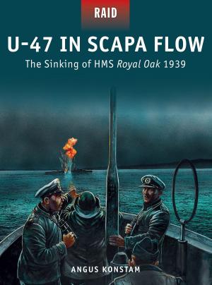 Cover of the book U-47 in Scapa Flow by Warren Zanes