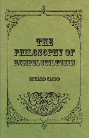 Cover of the book The Philosophy Of Rumpelstiltskin by Thorstein Veblen