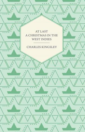 Cover of the book At Last - A Christmas in the West Indies by T. Howard Somervell