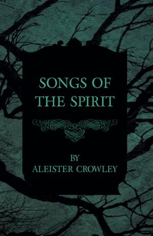 Cover of the book Songs Of The Spirit by Shiva Winters