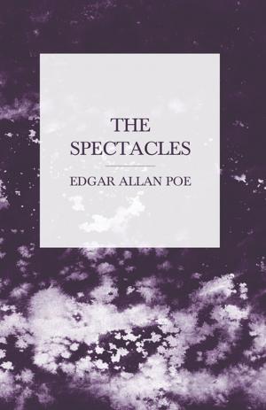 Cover of the book The Spectacles by Arthur Sullivan, Rudyard Kipling