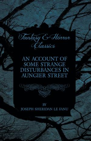 Cover of the book An Account of Some Strange Disturbances in Aungier Street by Arthur Conan Doyle