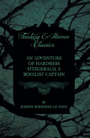 Cover of the book An Adventure of Hardress Fitzgerald, a Royalist Captain by Mark Hovell
