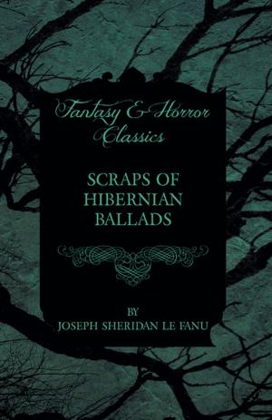Book cover of Scraps of Hibernian Ballads