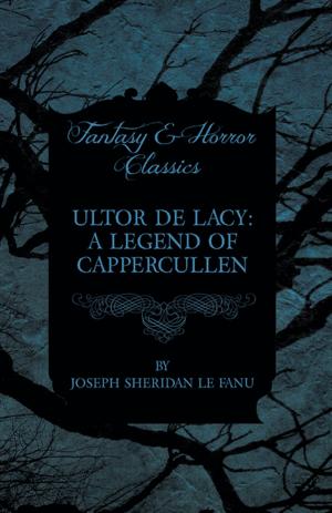 Book cover of Ultor De Lacy: A Legend of Cappercullen