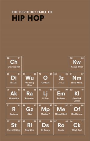 Cover of the book The Periodic Table of HIP HOP by Glennyce S. Eckersley