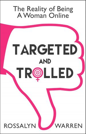 Cover of the book Targeted and Trolled by Terry Ronald