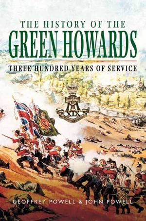 Cover of the book The History of the Green Howards by Bob Carruthers
