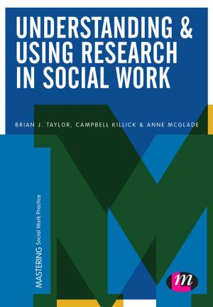 Cover of the book Understanding and Using Research in Social Work by Martin R. Sheehan, Geoffrey T. Colvin