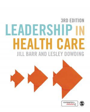 Cover of the book Leadership in Health Care by Richard (Rich) Allen, Jennifer (Jenn) L. Currie
