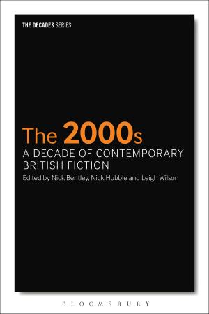 Cover of the book 2000s, The: A Decade of Contemporary British Fiction by Kim Echlin
