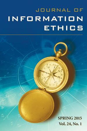 Cover of the book Journal of Information Ethics, Vol. 24, No. 1 (Spring 2015) by Andrew R. Finlayson
