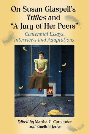 Cover of the book On Susan Glaspell's Trifles and "A Jury of Her Peers" by Walter Triebel
