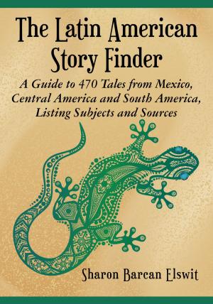 Cover of the book The Latin American Story Finder by Betty-Carol Sellen