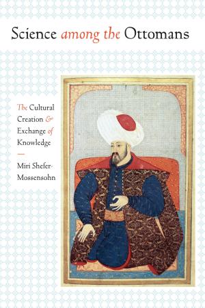 Cover of the book Science among the Ottomans by Howard Garrett