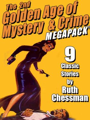Cover of the book The Second Golden Age of Mystery & Crime MEGAPACK ®: Ruth Chessman by Rex Stout