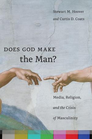 Cover of the book Does God Make the Man? by Mark V. Tushnet, Alan K. Chen, Joseph Blocher