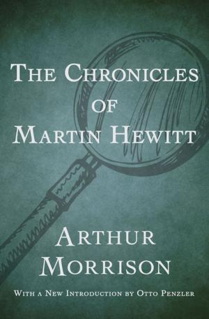 Cover of the book The Chronicles of Martin Hewitt by Cesario Picca