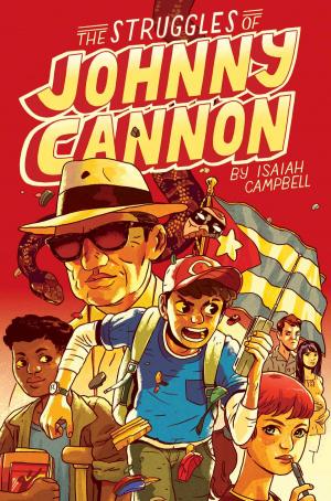 Cover of the book The Struggles of Johnny Cannon by Emily Gravett