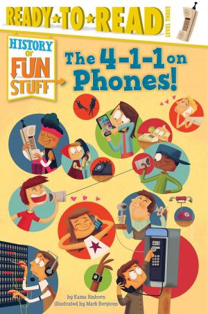 Book cover of The 4-1-1 on Phones!