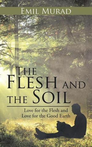 Cover of the book The Flesh and the Soil by Emily Barratt