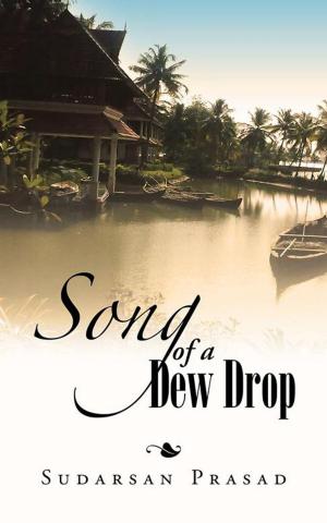 Cover of the book Song of a Dew Drop by Bob Urichuck, Prof. C.F. Joseph