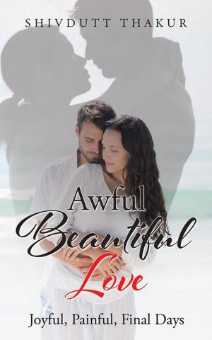 Cover of the book Awful Beautiful Love by Kamlesh Tripathi, Sujata Tripathi