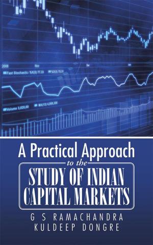 Cover of the book A Practical Approach to the Study of Indian Capital Markets by Pankaj Kumar