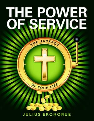 Book cover of The Power of Service: The Jackpot of Your Life