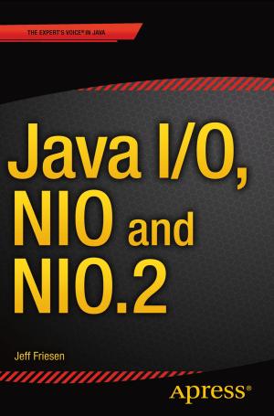 Cover of the book Java I/O, NIO and NIO.2 by Aditya Gupta