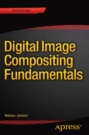 Cover of the book Digital Image Compositing Fundamentals by Dott. Ing. Giuseppe Albano