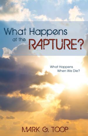 Cover of the book What Happens at the Rapture? by Sharon Musson