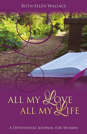 Cover of the book All My Love, All My Life by Kathleen W. Forbes