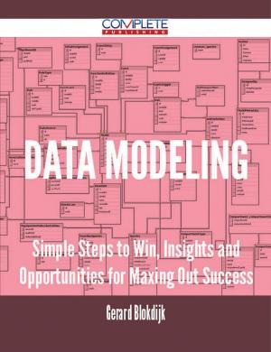 bigCover of the book Data Modeling - Simple Steps to Win, Insights and Opportunities for Maxing Out Success by 