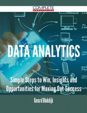 bigCover of the book Data Analytics - Simple Steps to Win, Insights and Opportunities for Maxing Out Success by 