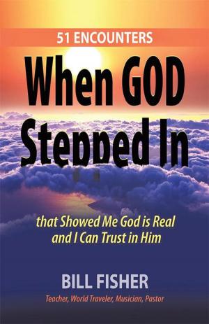 Cover of the book When God Stepped In by Alice J. Voorhies