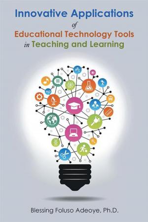 Cover of the book Innovative Applications of Educational Technology Tools in Teaching and Learning by George D. Schultz