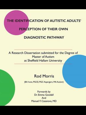 Cover of the book The Identification of Autistic Adults’ Perception of Their Own Diagnostic Pathway by Cheri Wickwire